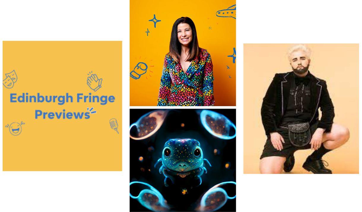 Edinburgh Fringe Comedy Previews July 2023