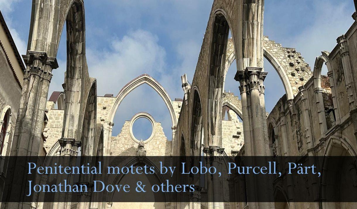 Thomas Tallis Society - Howells Requiem & Penitential Motets