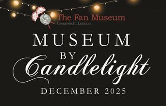 A banner for the upcoming Museum by Candelight celebrations at The Fan Museum in Greenwich, to be held in December 2025