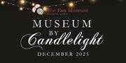 A banner for the upcoming Museum by Candelight celebrations at The Fan Museum in Greenwich, to be held in December 2025
