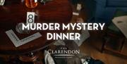 Murder Mystery Dinner at The Clarendon Hotel, Blackheath