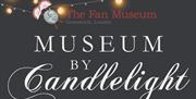 A banner for the upcoming Museum by Candelight celebrations at The Fan Museum in Greenwich