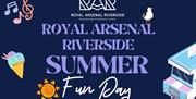 Come along to the Royal Arsenal Riverside Summer Fun Day for an afternoon of fun in the sun!